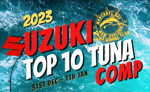 Suzuki Top Ten Tuna Tournament  31st Dec – 7th January ’23
